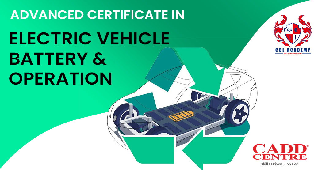 Advanced Certificate in Electric Vehicle Battery & Operation