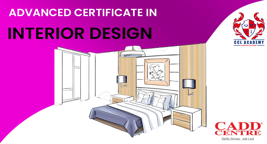 Advanced Certificate in Interior Design