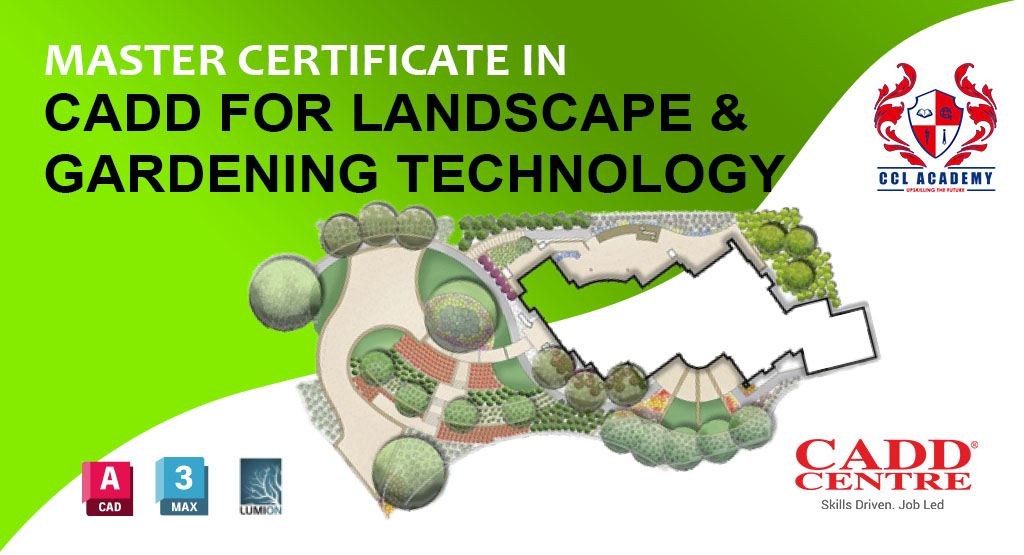 Master Certificate in CADD for Landscape & Gardening Technology